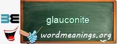 WordMeaning blackboard for glauconite